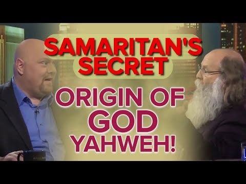 Samaritans' Secret: Origins of God Yahweh! - NehemiasWall.com