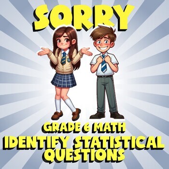 Identify Statistical Questions SORRY Math Game - No Prep Grade 6 Review