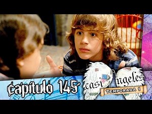 Casi Angeles Capitulo 145 Temporada 1