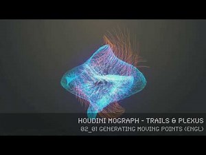Houdini MoGraph - Trails & PLEXUS - 02 01 Generating moving points (engl)