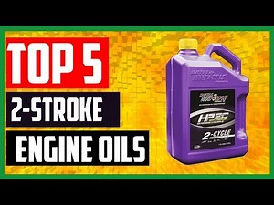 Top 5 Best 2 Stroke Engine Oils 2019