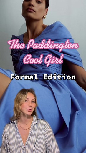 The Paddington Cool Girl: Formal Edition