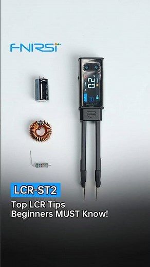 FNIRSI LCR-ST2 Dual-Mode Smart Tweezer LCR Meter with Kelvin Clips | Stop Guessing Your LCR Values🤯