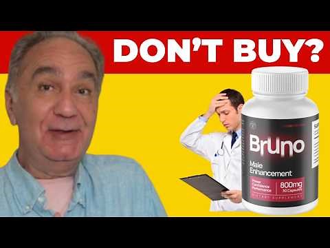 Bruno Male Enhancement Honest Review – Discover the Truth About Its Ingredients and Real Benefits