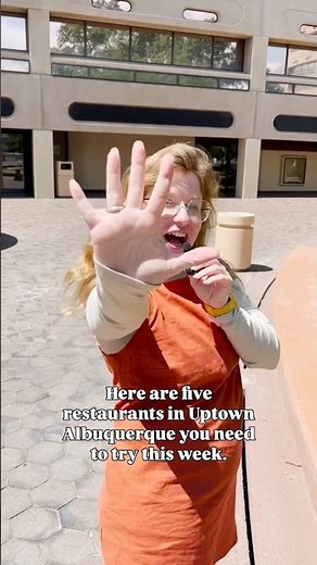 Five restaurants in Uptown Albuquerque you need to try this week!