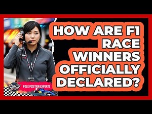 How Are F1 Race Winners Officially Declared?