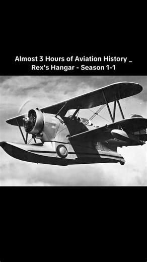 Almost 3 Hours of Aviation History _ Rex's Hangar - Season 1-1