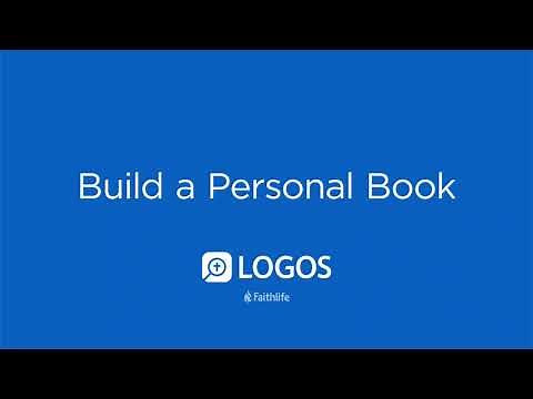 Build a Personal Book | Logos Bible Software