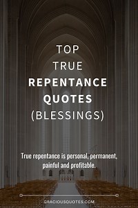 Top 57 True Repentance Quotes (BLESSINGS)