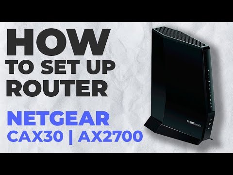✅ How to Set Up NETGEAR CAX30 | How to Setup NETGEAR AX2700 CAX30 WiFi Router