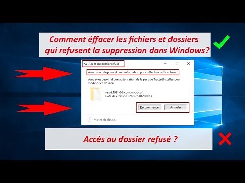 Forcé la suppression des fichiers impossible à supprimer sur Windows