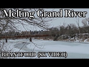 A Walk Along The Melting Grand River - Brantford, Ontario, Canada