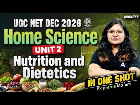 UGC NET Home Science | UGC NET Home Science Nutrition And Dietetics By Prerna Ma'am