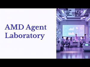 AMD Agent Laboratory Research with AI-Powered LLM Agents