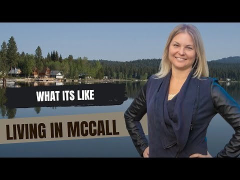 Living in McCall Idaho