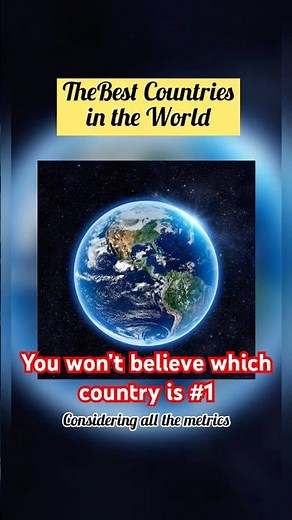 These Are the Best Countries in the World 🌎🧡