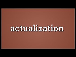 Actualization Meaning