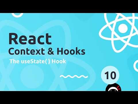 React Context & Hooks Tutorial #10 - useState Hook
