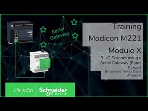Training - M221 - M10.9 IO Scanner using a Serial Gateway (Panel Server)