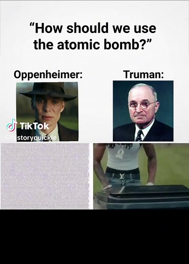 History Quickie: Truman and Oppenheimer Conference Scene