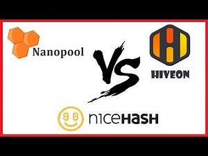 Nanopool vs Nicehash vs Hiveon pool! Cual es mejor?