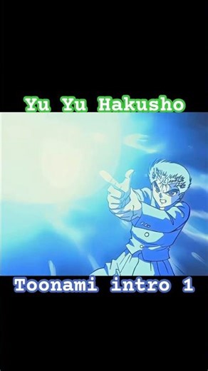 #yuyuhakusho #toonami intro 1 #promo #nostalgia #anime