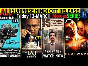 SURPRISE FRIDAY Hindi OTT Release 13-March l Funky-LocalTimes-Aspirants3-TajStory CrimeMoviesSeries