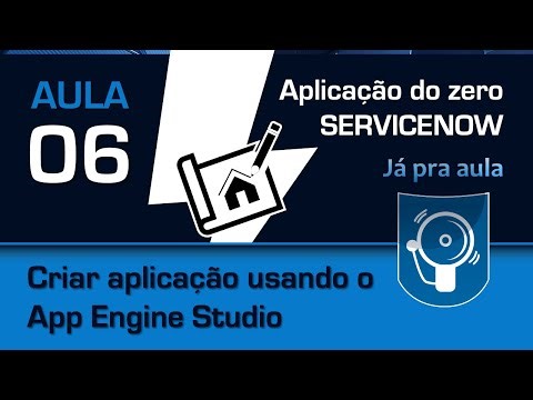06. Criar aplicação usando o App Engine Studio no ServiceNow