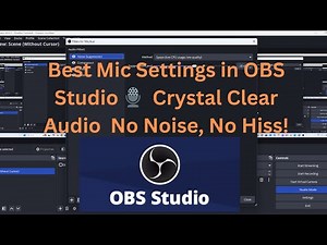 Perfect OBS Studio Mic Settings: Eliminate Background Noise & Hissing Sound for Crystal Clear Audio