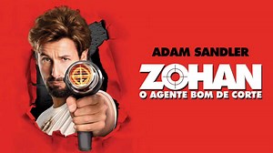 You Don't Mess with the Zohan Movie (2008) | Release Date, Cast, Trailer, Songs, Streaming Online at Netflix, Prime Video, ZEE5