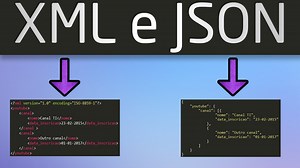XML e JSON (O que é, semelhanças, diferenças, utilização)