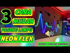 3 Cara Mudah Pasang Lampu Neon Flex Ke Dinding/Tembok Buat Dekorasi Kamar Estetik Cowok