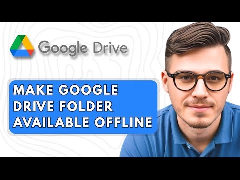 How to Make Google Drive Folder Available Offline [2025 Guide]