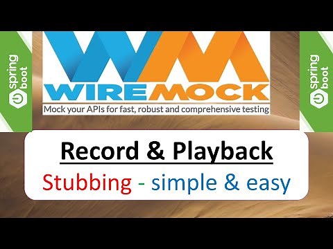 5 WireMock - Record and Playback || Easy Way Request Stubbing || SpringBoot + WireMock