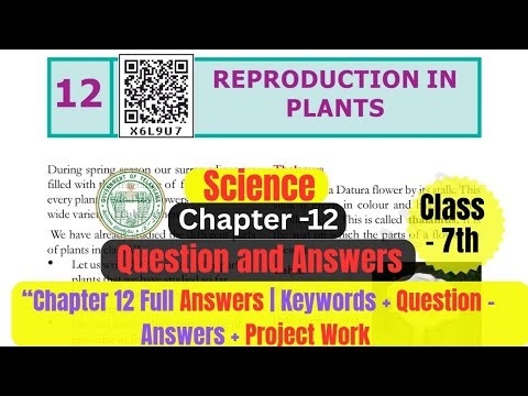 Class 7 Science | Chapter 12: Reproduction in Plants | Question and Answers | Telangana State Board