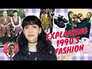 Explaining 1990's Fashion