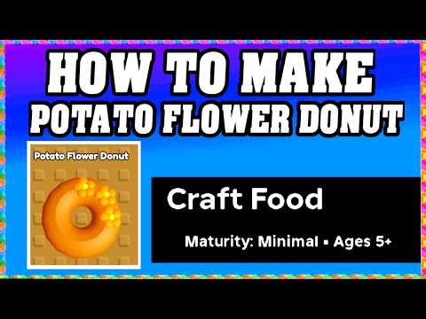 How To Make POTATO FLOWER DONUT in CRAFT FOOD : ROBLOX : [Make New Recipe][Update] (Guide/Tutorial)