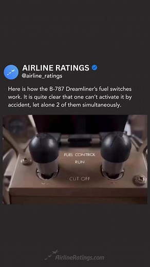 ✈️ B787 Fuel Switch🕹️Read the full article: Link in bio 🔗 #airplane #boeing #787 #dreamliner #airindia #crash #pilot #reels | Airlineratings.com