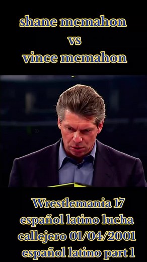 Shane McMahon vs Vince McMahon Wrestlemania 17 | Lucha Callejera