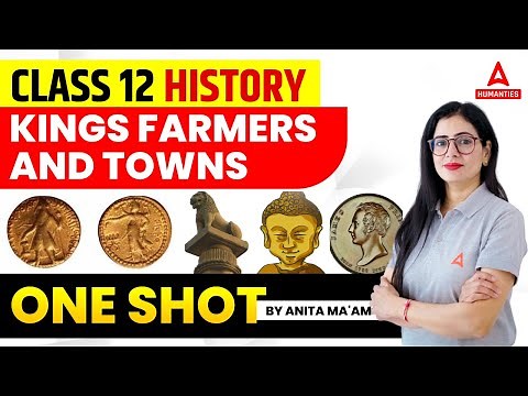 Kings Farmers And Towns Class 12 One Shot | Class 12 History Chapter 2