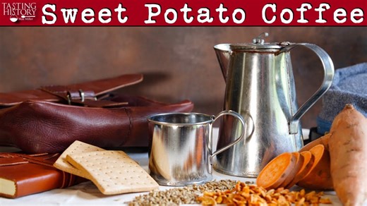 How To Make Civil War Sweet Potato Coffee | Tasting History