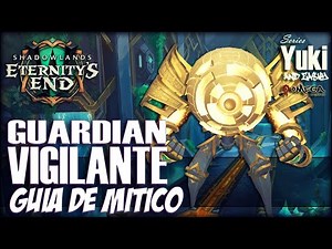 Guardián Vigilante - Guía de Sepulcro de los Primeros en Mítico