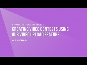 ShortStack Feature Spotlight | Creating Video Contests Using Our Video Upload Feature (Webinar)