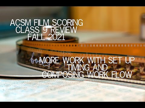 How to Score A Film: Set Up And Timing Basics Part 2. Film Scoring In Action