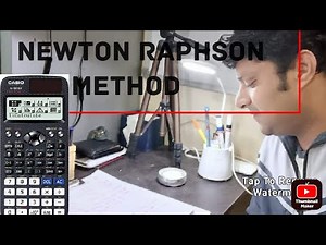 Newton Raphson Method using calculator (fx 991 ex)
