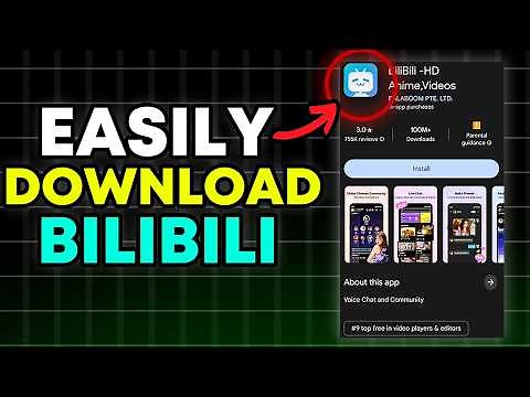 How To EASILY Download & Install Bilibili App (NEW 2025 Guide - iOS & Android)