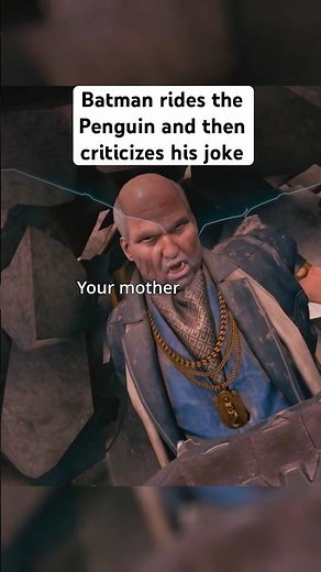 Batman rides the Penguin and then criticizes his joke