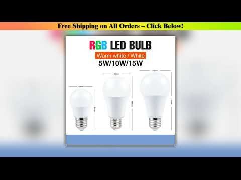 LED Bulb E27 Color Light 220V LED Lamp RGB Lampara 5W 10W 15W Dimmable Bulb RGB Magic Bulb IR