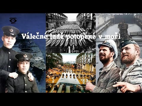 Válečné lodě potopené v moři...7.část Dokument CZ