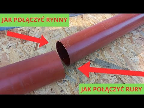 Jak połączyć rynny i rury bez kielicha